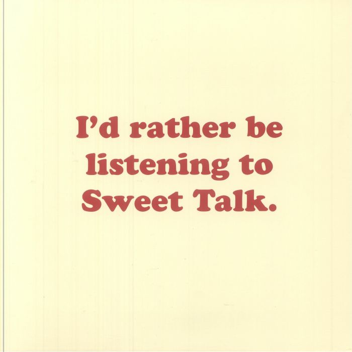 I'd Rather Be Listening To Sweet Talk - Vinyl EP vinyl record cover
