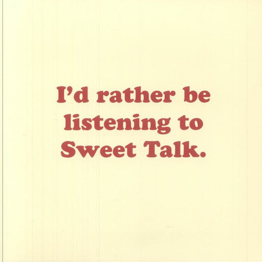 I'd Rather Be Listening To Sweet Talk - Vinyl EP vinyl record cover