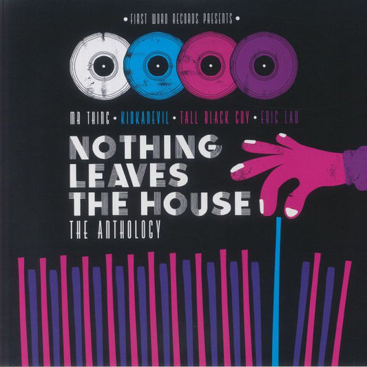 Nothing Leaves The House: The Anthology - 10th Anniversary 2xLP vinyl record cover