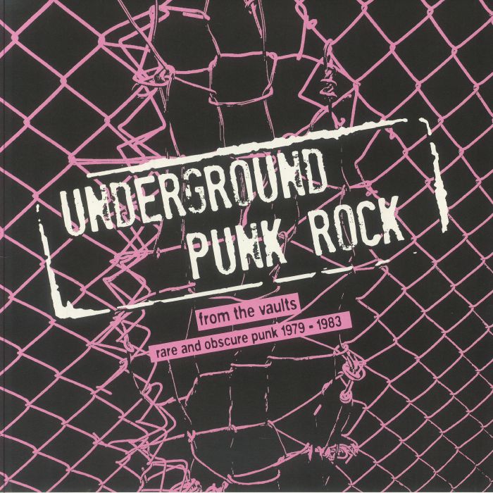 Underground Punk Rock: From The Vaults Rare & Obscure Punk 1979-1983 - Vinyl LP vinyl record cover