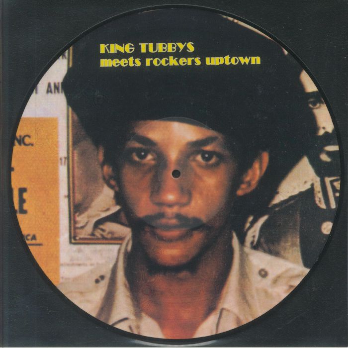 King Tubby Meets Rockers Uptown - Limited Edition Picture Disc LP vinyl record cover