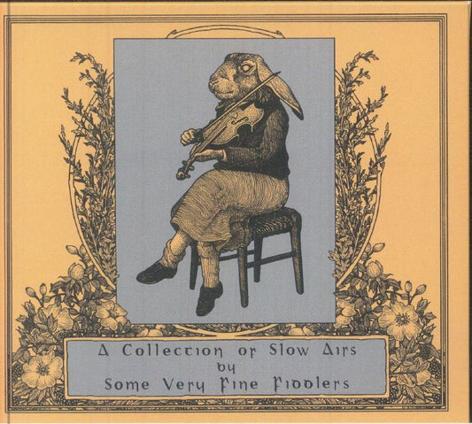 A Collection Of Slow Airs By Some Very Fine Fiddlers - CD CD cover