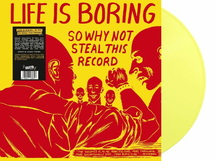Life Is Boring So Why Not Steal This Record (Remastered) - Limited Edition Yellow Vinyl LP vinyl record cover