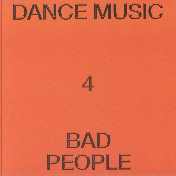 Dance Music 4 Bad People - Vinyl LP vinyl record cover