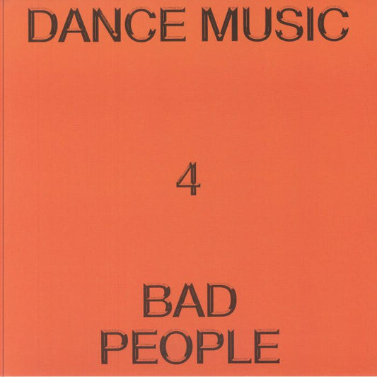 Dance Music 4 Bad People - Vinyl LP vinyl record cover