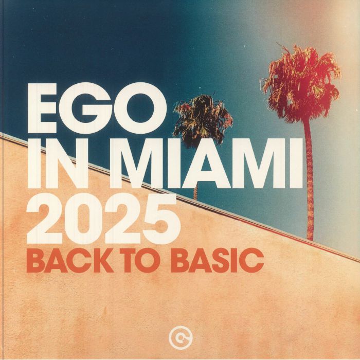 Ego In Miami 2025: Back To Basics - 2xLP vinyl record cover