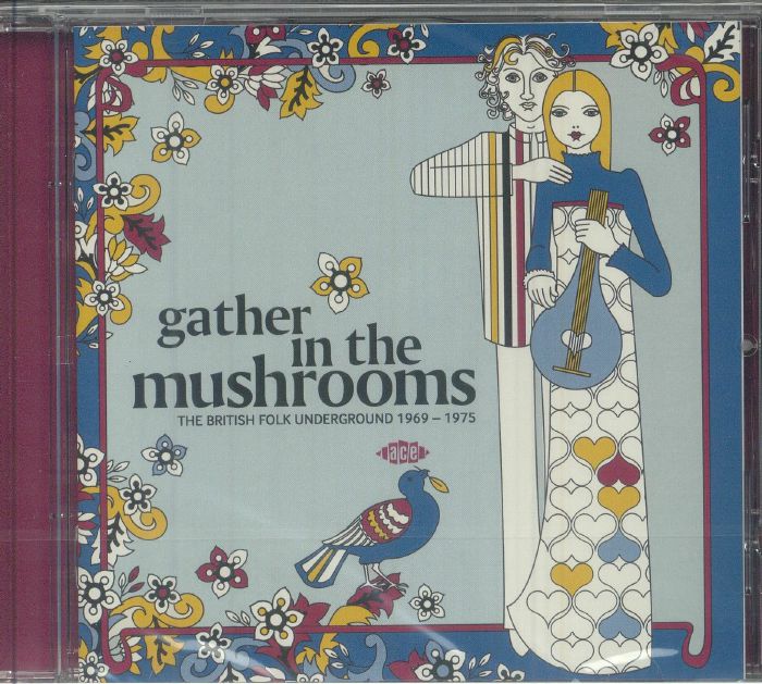Gather In The Mushrooms: The British Folk Underground 1969-1975 - CD CD cover