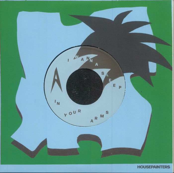 I Wanna Sleep In Your Arms - Vinyl Single vinyl record cover