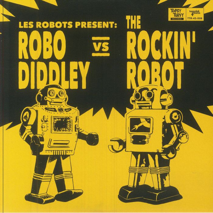 Robo Diddley vs The Rockin' Robot - Vinyl Single vinyl record cover
