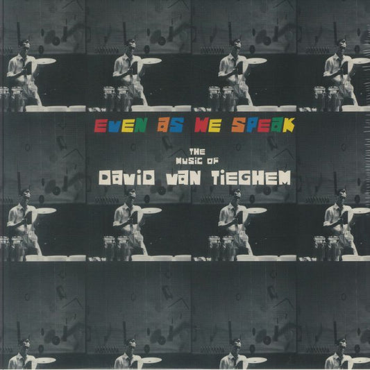 Even As We Speak: The Music Of David Van Tieghem - Vinyl LP vinyl record cover