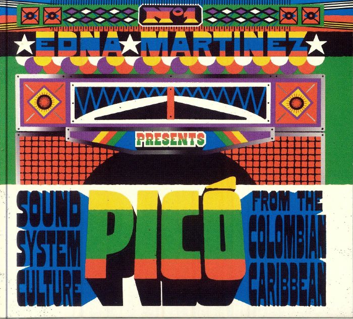 Edna Martinez Presents Pico: Sound System Culture From The Colombian Caribbean - Compilation CD CD cover