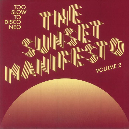 Too Slow To Disco Neo: Sunset Manifesto Vol 2 - Yellow & Red Vinyl 2xLP vinyl record cover
