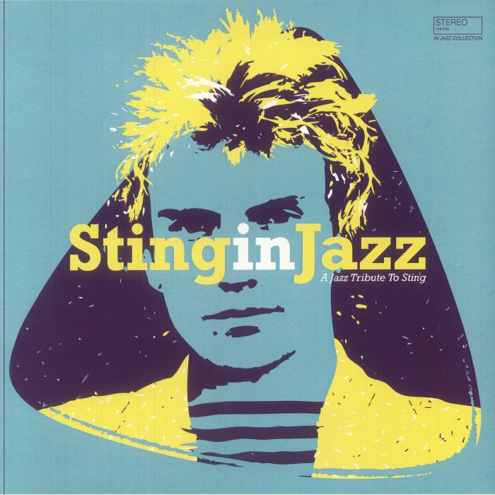 Sting In Jazz: A Jazz Tribute To Sting - Vinyl LP vinyl record cover