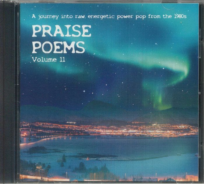 Praise Poems Volume 11: A Journey Into Raw Energetic Power Pop From The 1980s - CD CD cover