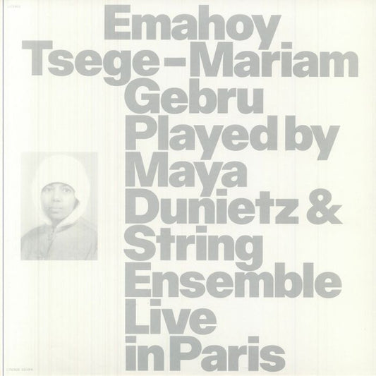 Emahoy Tsege Mariam Gebru Played By Maya Dunietz & String Ensemble: Live In Paris - Vinyl LP vinyl record cover