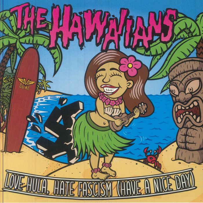 Love Hula Hate Fascism (Have A Nice Day) - Vinyl Single vinyl record cover