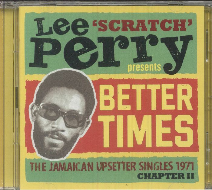 Lee Scratch Perry Presents Better Days: The Jamaican Upsetter Singles 1971 Chapter II - 2CD CD cover
