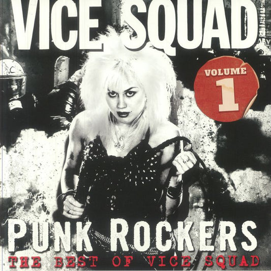 Punk Rockers: The Best Of Vice Squad Volume 1 - Black And Red Vinyl LP vinyl record cover