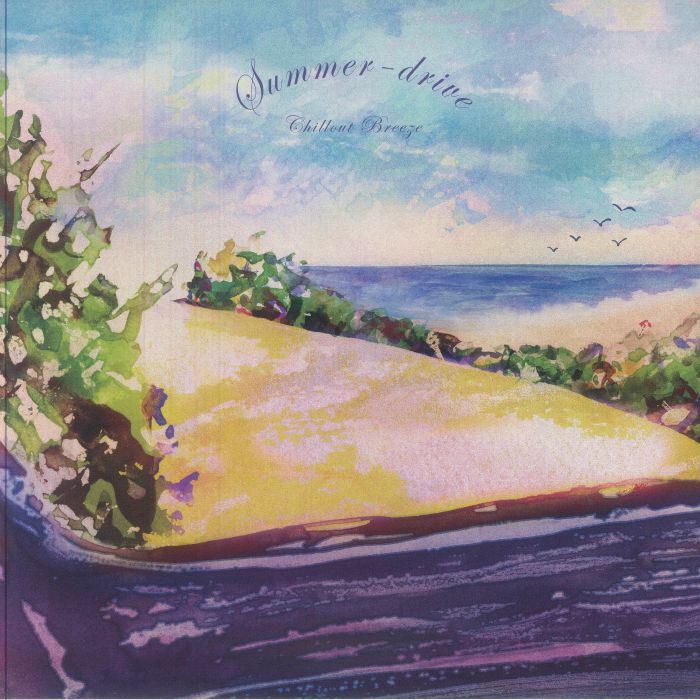 Summer Drive Chillout Breeze - Vinyl LP vinyl record cover