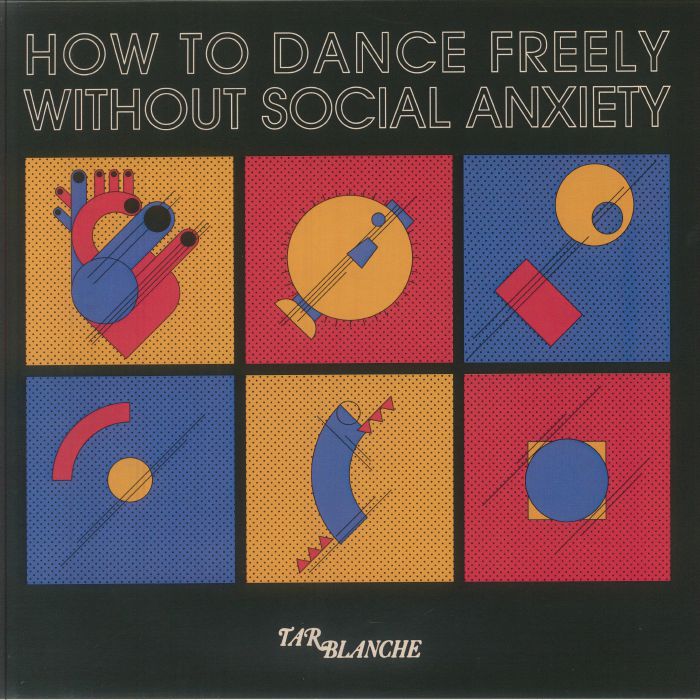 How To Dance Freely Without Social Anxiety - Vinyl LP vinyl record cover