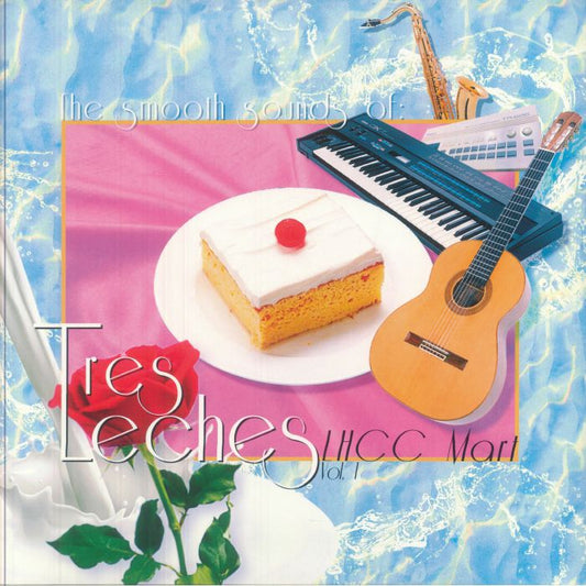 The Smooth Sounds Of Tres Leches LHCC Mart Vol 1 - Coloured Vinyl LP vinyl record cover