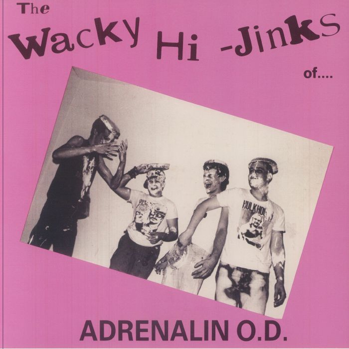 The Wacky Hi Jinks Of Adrenalin OD - Limited Edition Pink Vinyl LP vinyl record cover