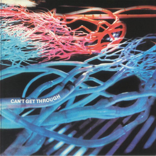 Can't Get Through - Reissue Vinyl LP vinyl record cover