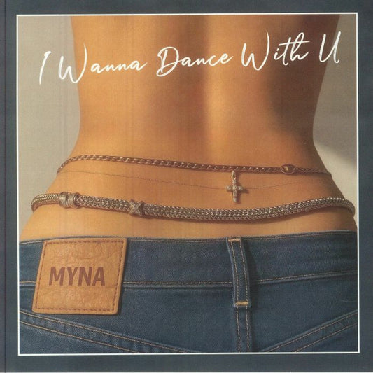 I Wanna Dance With U - Vinyl Single vinyl record cover