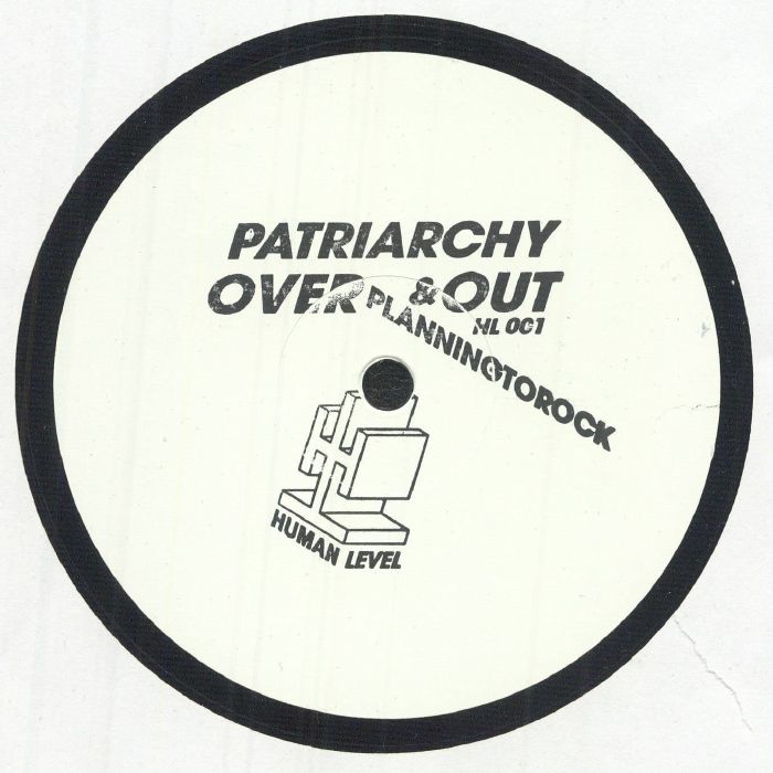 Patriarchy Over & Out - Hand-Stamped Vinyl Single vinyl record cover
