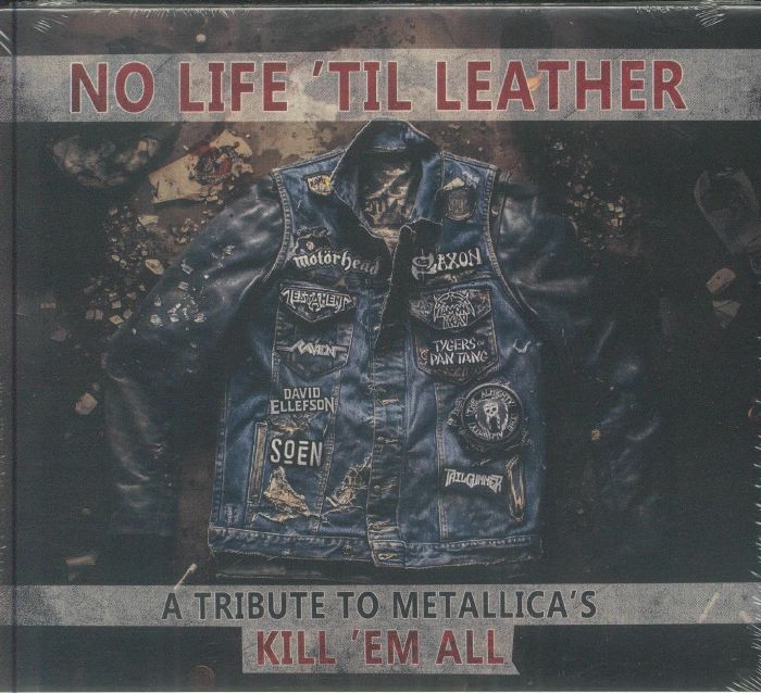 No Life 'Til Leather: A Tribute To Metallica's Kill 'em All - CD CD cover