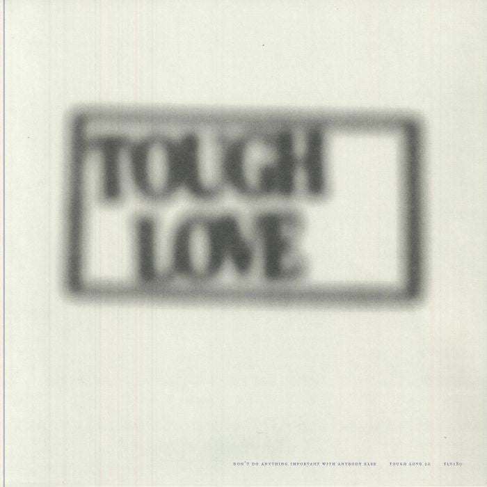 Tough Love 20: Don't Do Anything Important With Anybody Else - Vinyl LP vinyl record cover