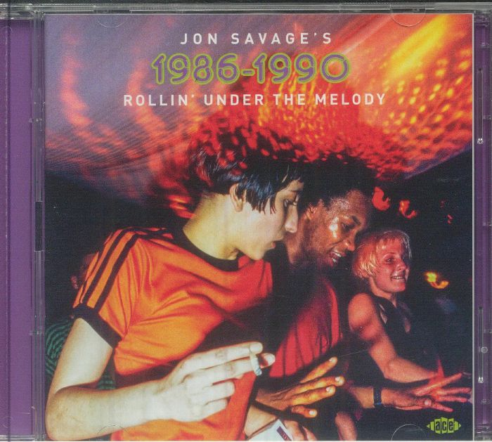 Jon Savage's 1986-1990 Rollin' Under The Melody - 2CD CD cover