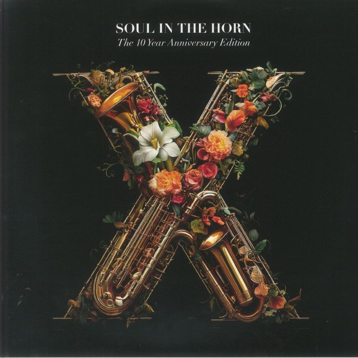 Soul In The Horn: The 10 Year Anniversary Edition - 3xLP vinyl record cover