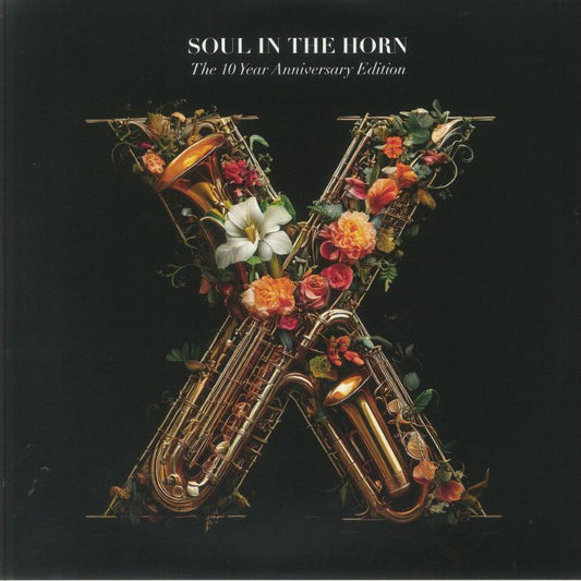 Soul In The Horn: The 10 Year Anniversary Edition - 3xLP vinyl record cover