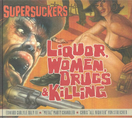 Liquor, Women, Drugs & Killing - CD CD cover