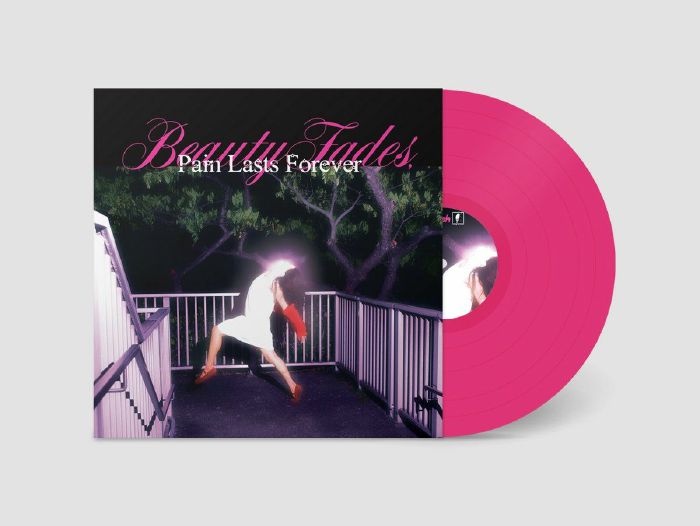 Beauty Fades Pain Lasts Forever - Pink Vinyl LP vinyl record cover