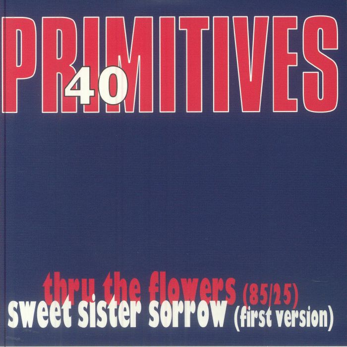 40: Thru The Flowers (85/25) - White Vinyl Single vinyl record cover