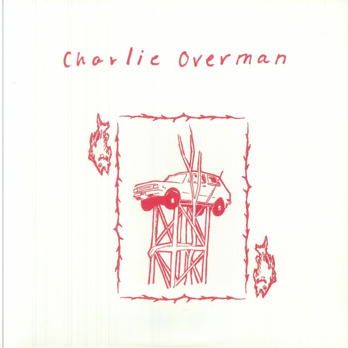 Charlie Overman - Transparent Red Vinyl LP vinyl record cover