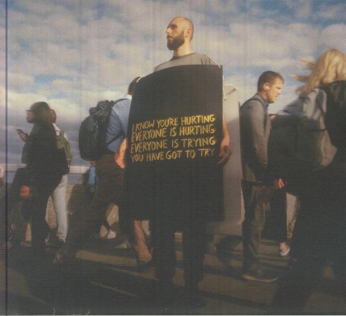 I Know You're Hurting, Everyone Is Hurting, Everyone Is Trying, You Have Got To Try - CD CD cover