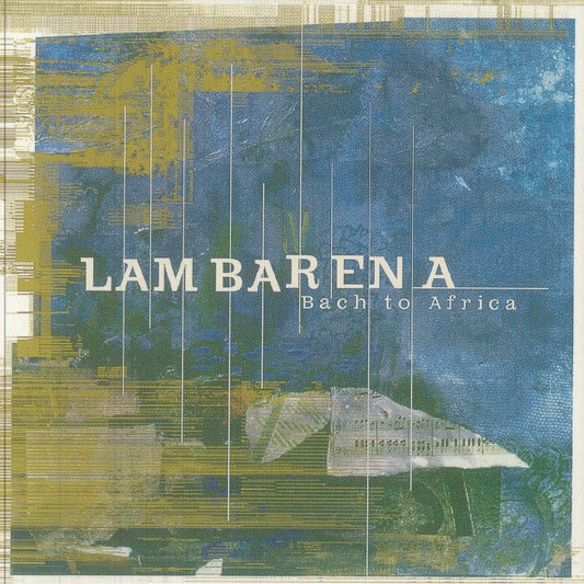 Lambarena: Bach To Africa - 2xLP vinyl record cover