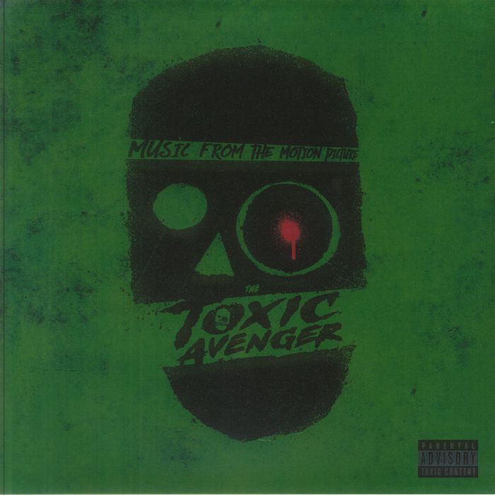 The Toxic Avenger (Soundtrack) - Toxic Green Vinyl LP vinyl record cover