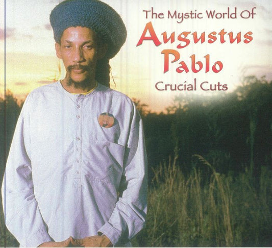 The Mystical World Of Augustus Pablo: Crucial Cuts - CD CD cover