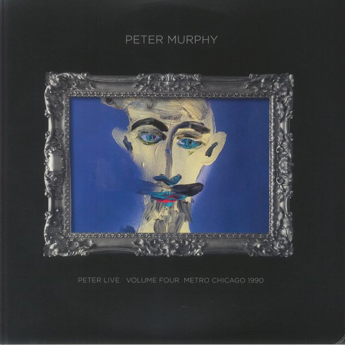 Peter Live Vol 4: Metro Chicago 1990 - Blue Vinyl 2xLP vinyl record cover