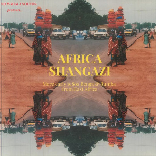 Africa Shangazi: More Early 1980s Benga & Rumba From East Africa - Vinyl LP vinyl record cover