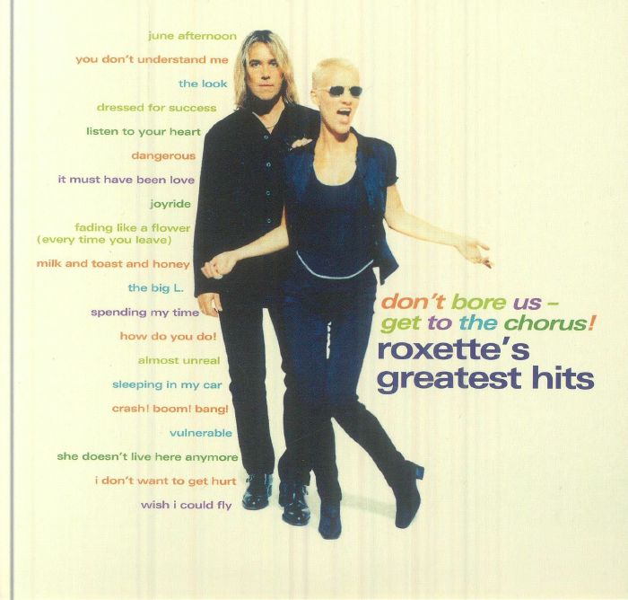 Don't Bore Us Get To The Chorus! Roxette's Greatest Hits - 30th Anniversary Edition 2CD CD cover