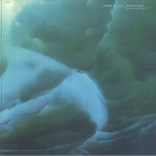 Antarctica: The Bliss Out Vol. 2 - Limited Edition Glacier Vinyl LP vinyl record cover