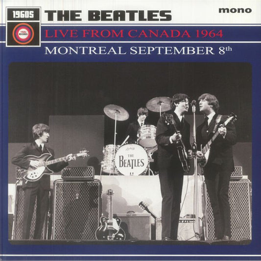Live From Canada 1964: Montreal September 8th (mono) - Vinyl LP vinyl record cover