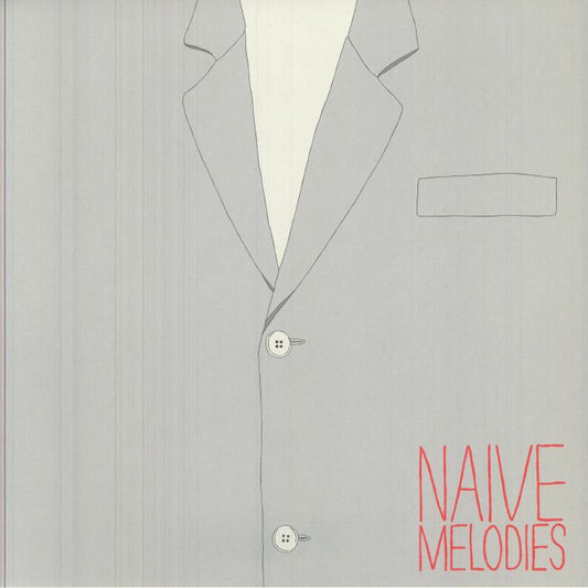 Naive Melodies - 2xLP vinyl record cover