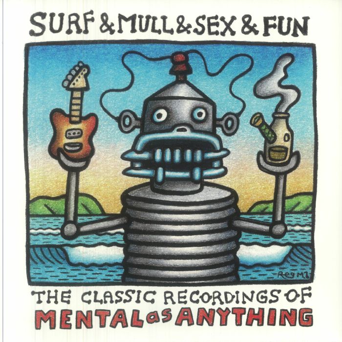 Surf & Mull & Sex & Fun: The Classic Recordings Of Mental As Anything - 2xLP vinyl record cover