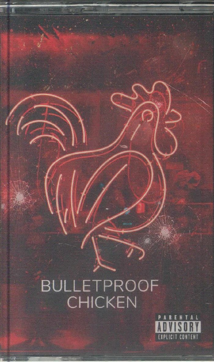 Bulletproof Chicken - Limited Edition Cassette audio cassette cover